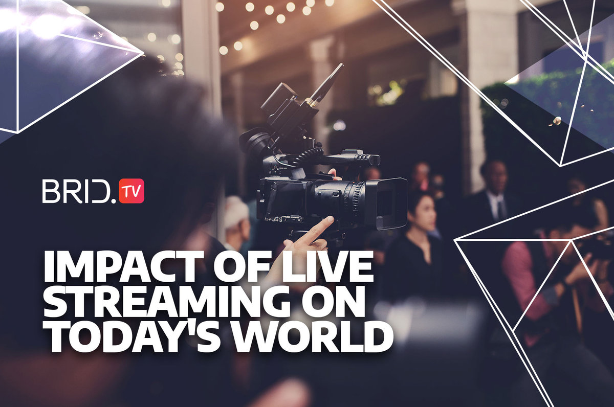 How Live Streaming Is Changing the World