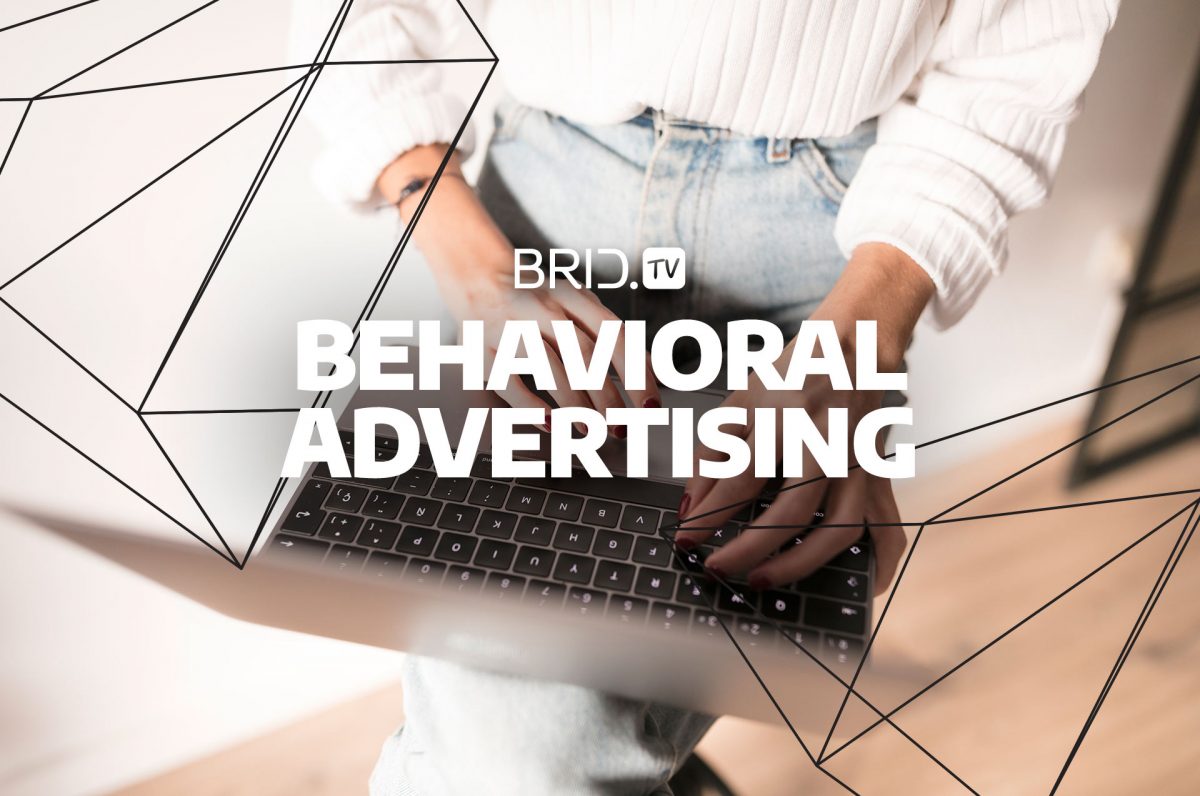 Everything You Need to Know About Behavioral Targeting in Advertising