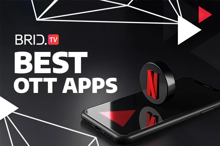 Best OTT apps by BridTV